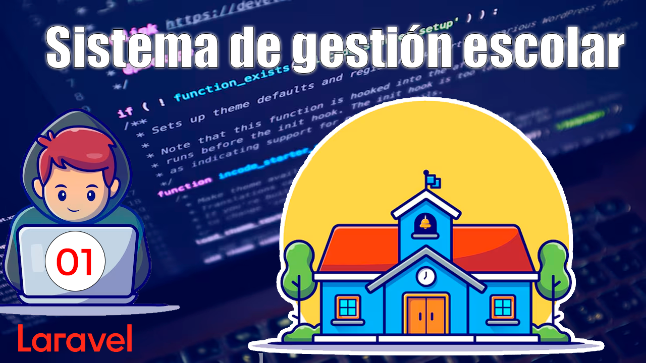 Curso de Sistema de Gestión Escolar FullStack con Laravel 12 – Curso Completo + Código